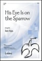 His Eye Is on the Sparrow SATB choral sheet music cover